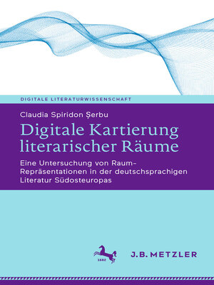 cover image of Digitale Kartierung literarischer Räume